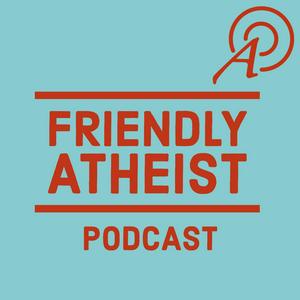 Luister naar Friendly Atheist Podcast in de app