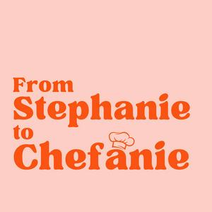 Luister naar From Stephanie to Chefanie in de app