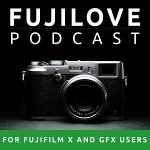 Luister naar FujiLove - All Things Fujifilm. A Podcast for Fuji X and GFX Users. in de app