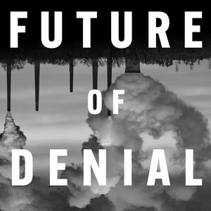 Luister naar Future of Denial in de app