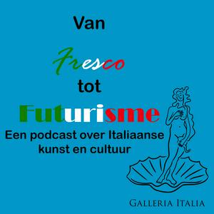 Galleria Italia: Van Fresco tot Futurisme - reis mee door de Italiaanse cultuur en kunstgeschiedenis
