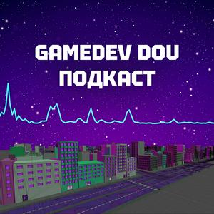GameDev DOU Подкаст