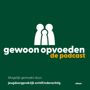 Gewoon Opvoeden dé podcast