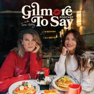 Luister naar Gilmore To Say: A Gilmore Girls Podcast in de app