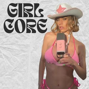 Luister naar Girl Core in de app