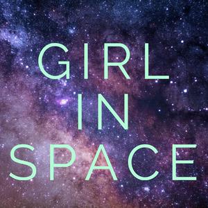 Luister naar Girl In Space in de app