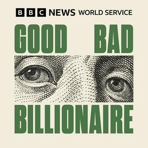 Luister naar Good Bad Billionaire in de app