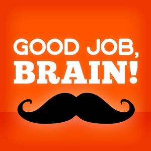 Luister naar Good Job, Brain! in de app