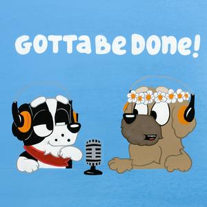 Luister naar Gotta Be Done - A Bluey Podcast in de app