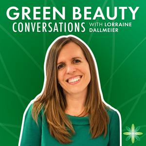 Luister naar Green Beauty Conversations by Formula Botanica in de app