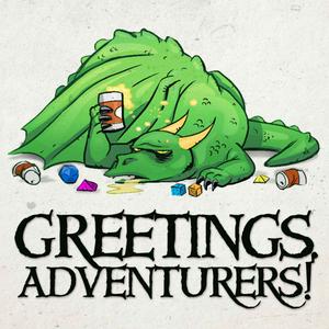 Luister naar Greetings Adventurers - Dungeons and Dragons 5e Actual Play in de app