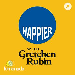 Luister naar Happier with Gretchen Rubin in de app