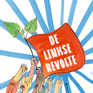 Luister naar De Linkse Revolte in de app