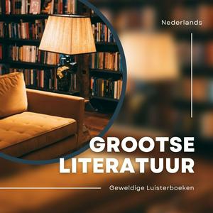 Luister naar Grootse Literatuur in de app