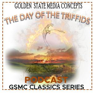 Luister naar GSMC Classics: The Day of the Triffids in de app