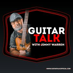 Luister naar Guitar Talk with Jimmy Warren in de app