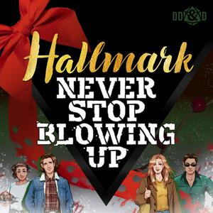 Luister naar Hallmark Never Stop Blowing Up in de app