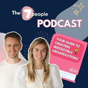 Luister naar The 7people Podcast: Your Guide to Creating Irresistible Organizations in de app