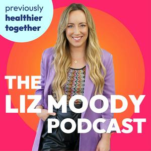 Luister naar The Liz Moody Podcast in de app