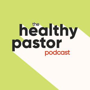 Luister naar The Healthy Pastor Podcast in de app