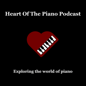 Luister naar Heart of the Piano Podcast in de app