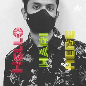 Hello Hari Here