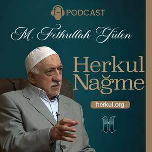 Luister naar Herkul Nağme | M. Fethullah Gülen Hocaefendi | Herkul in de app