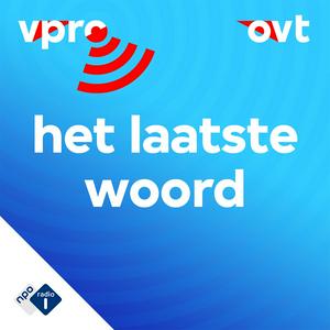 Luister naar Het Laatste Woord in de app