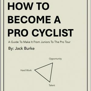 Luister naar How To Become A Pro Cyclist with Jack Burke in de app