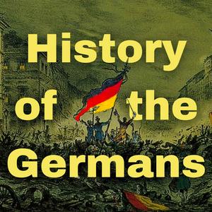 Luister naar History of the Germans in de app