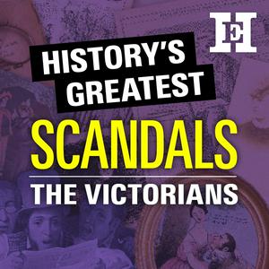 Luister naar History's Greatest Scandals in de app