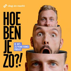 Luister naar Hoe ben je zo?! in de app