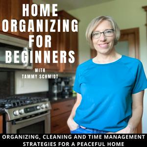 Luister naar Home Organizing for Beginners: Organizing, cleaning and time management strategies in de app