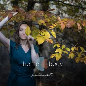 Luister naar home—body podcast in de app