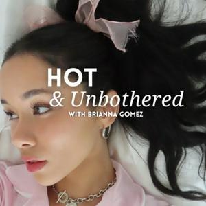 Luister naar Hot and Unbothered in de app