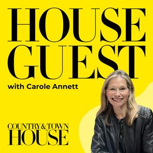 Luister naar House Guest by Country & Town House | Interior Designer Interviews in de app