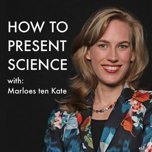 Luister naar How to present science in de app