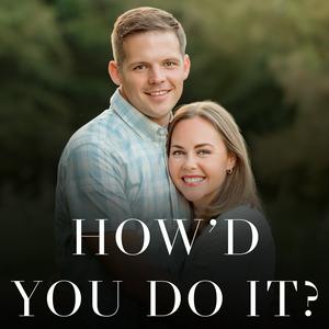 How’d You Do It? - Stories of Raising Children in the Faith