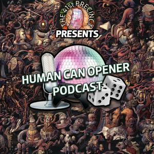 Human Can Opener Podcast