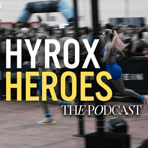 Luister naar HYROX HEROES the PODCAST in de app