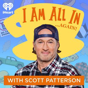 Luister naar I Am All In with Scott Patterson in de app