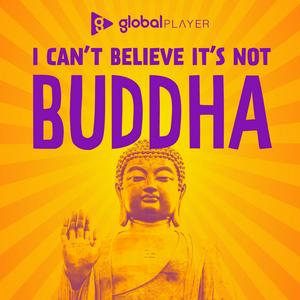 Luister naar I Can't Believe It's Not Buddha with Lee Mack & Neil Webster in de app