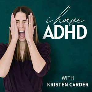 Luister naar I Have ADHD Podcast in de app