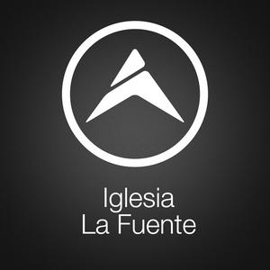 Iglesia La Fuente Podcast