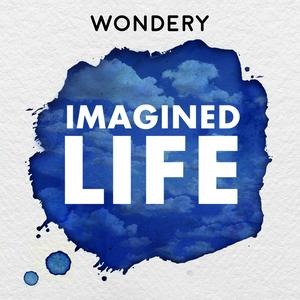 Luister naar Imagined Life in de app