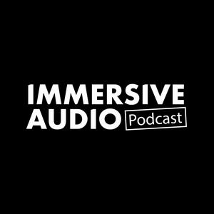 Luister naar Immersive Audio Podcast in de app