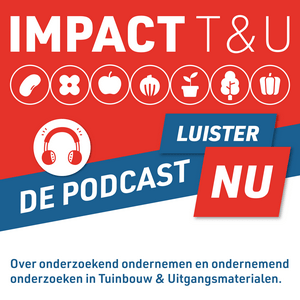 Impact Tuinbouw en Uitgangsmaterialen - de Podcast