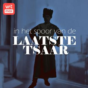 Luister naar In het spoor van de laatste tsaar in de app