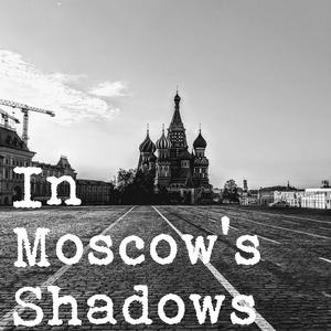 Luister naar In Moscow's Shadows in de app