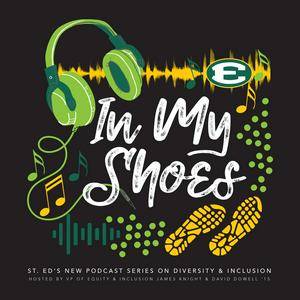 In My Shoes-St. Edward High School's Diversity Podcast